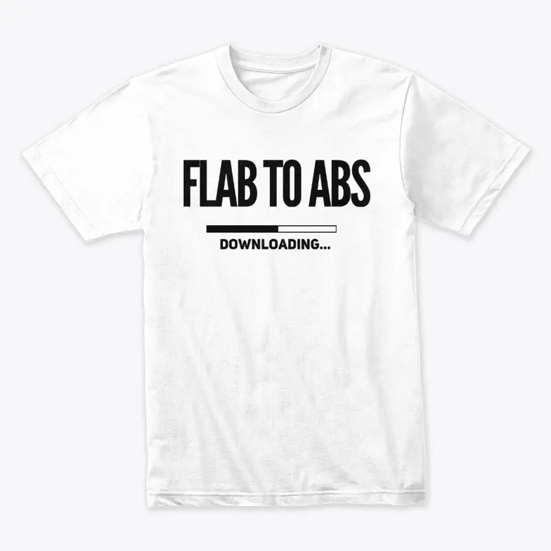 Flab To Abs Funny Fitness Apparel