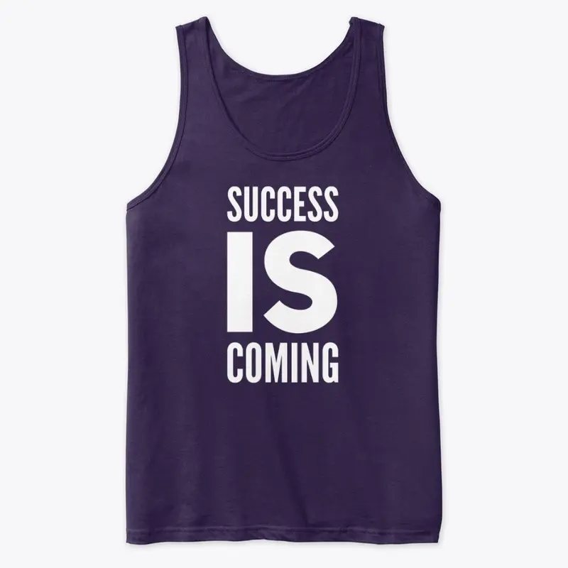 Success Is Coming Apparel