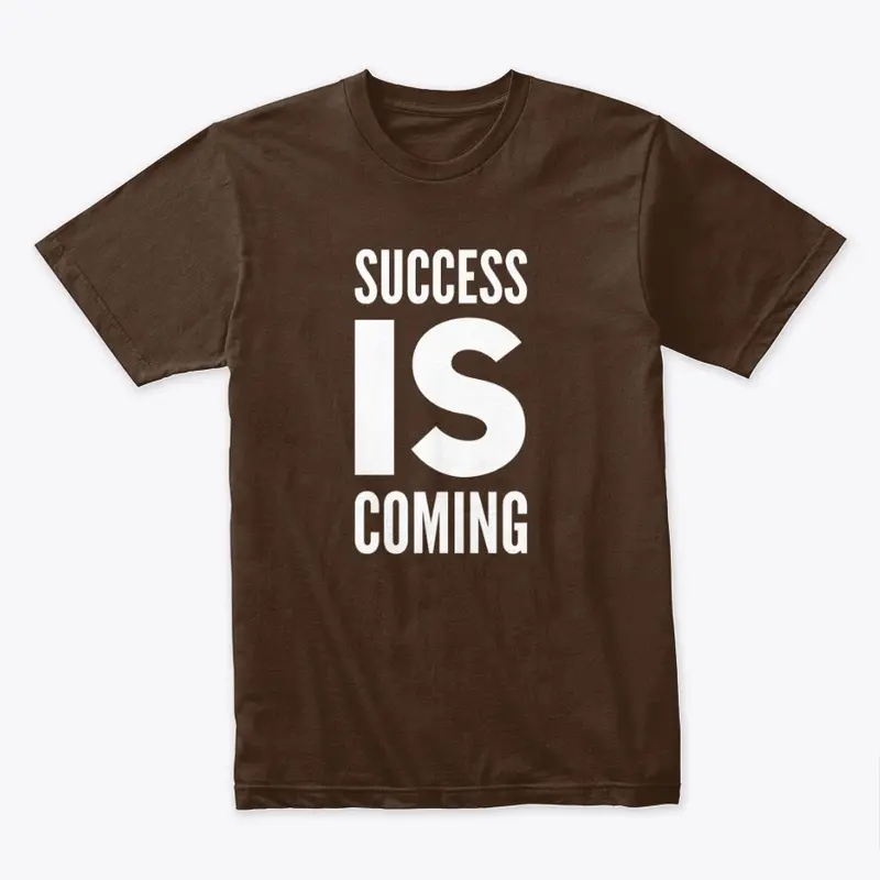 Success Is Coming Apparel